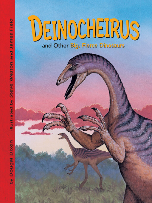 Upplýsingar um Deinocheirus and Other Big, Fierce Dinosaurs eftir Dougal Dixon - Biðlisti